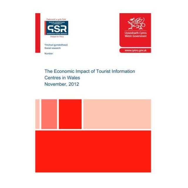 The Economic Impact of Tourist Information Centres in Wales November, 2012