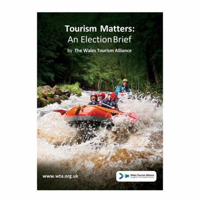 Tourism Matters: An Election Brief by The Wales Tourism Alliance